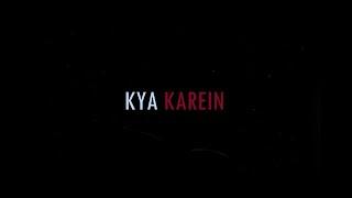 KYA KAREIN- Aditya Rikhari | Original | Official Music Video