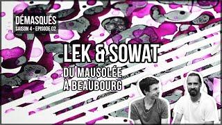 Lek & Sowat : du Mausolée à Beaubourg