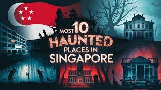 10 Most Haunted Places in Singapore | Terrifying Horror Stories & Dark Legends