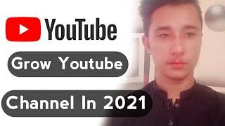 How to grow youtube channel in 2021 || Safi tech