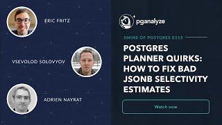 Postgres Planner Quirks: How to fix bad JSONB selectivity estimates