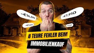 Die 8 teuersten Fehler beim Immobilienkauf !