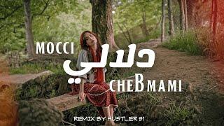 Cheb Mami X Mocci - Dellali (Remix By HUSTLER91)