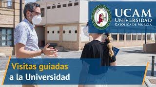 Visitas Guiadas a la Universidad - UCAM Universidad Católica de Murcia