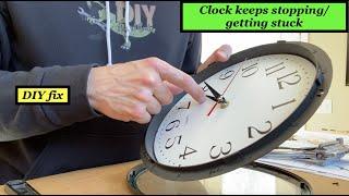 Clock hand stopping/keeps getting stuck- DIY fix