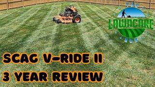 Scag V-Ride II 3 Year Review