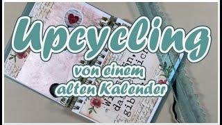 Upcycling alter Kalender || Restpapiere || Craft with me