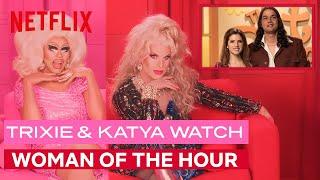 Drag Queens Trixie Mattel & Katya React to Woman of the Hour | I Like to Watch | Netflix