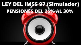 ¿Cómo calcular mi pensión IMSS ley 1997? Simulador