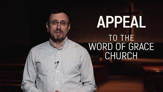 Appeal to the Word of Grace Bible Church (Alexey Kolomiytsev)