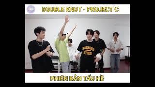 Double Knot - Project C ( JYP Trainee)