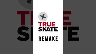 TRUE SKATE Remake | @_.true._skillz._ | 13 August 2021| #Shorts