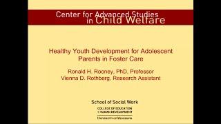 Lessons Learned: 1. Healthy Youth Development for Adolescent Parents in Foster Care