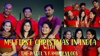 MY FIRST CHRISTMAS IN INDIA// WITH THE PATEL’S FAMILY VLOGS