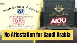 Virtual University and Allama Iqbal Open University Attestation from Saudi Culture and Saudi Embassy