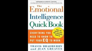 Summary: “The Emotional Intelligence Quick Book”  by Travis Bradberry and Jean Greaves