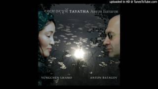 Yungchen Lhamo & Anton Batagov - Good Times Will Come