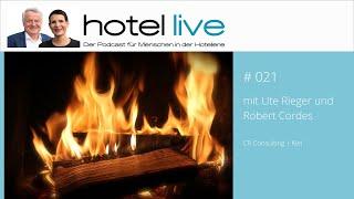 hotel live #021 – „Kamingespräch“ ohne Kamin, dafür mit Ute Rieger & Robert Cordes, CRC Kiel