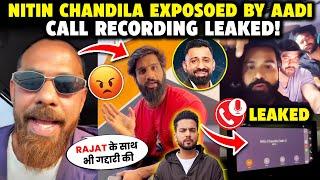 CALL REC LEAKED Nitin Chandila Exposed by Aadi Nagar | Nitin Chandila vs Rajat Dalal & Rajveer