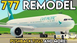 PTFS 777 REMODEL! (Pushback Tugs, Kai Tak Approach and More!) ️