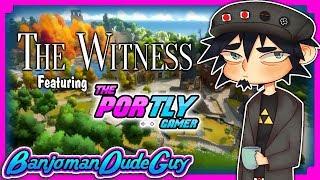 The Witness Review Ft The Portly Gamer - BanjomanDudeGuy