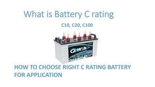 What is C rating of battery |How to buy right battery for our application