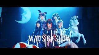 MAD SiCK SHOW / MAD MEDiCiNE【MV】