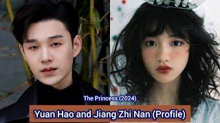 Yuan Hao and Jiang Zhi Nan (The Princess) | Profile, Name, Age, Birthplace, Height, ... |