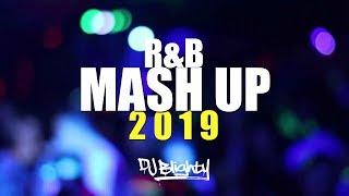 R&B MASH UP MIX 2019