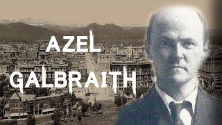 The Sinister & Shocking Case of Azel Galbraith