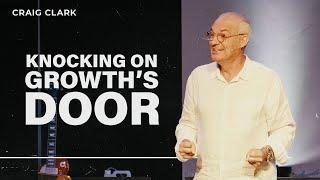 Stay To Grow - Knocking On Growth's Door | Craig Clark | Urban Life Church