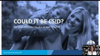 Could It Be CSID? The Diagnostic Journey of a 16-Year-Old Child