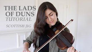 How to play THE LADS OF DUNS  Traditional Scottish jig  Fiddle tutorial