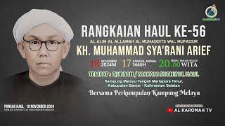 AL KAROMAH TV - LIVE RANGKAIAN PERINGATAN HAUL KE 56 KH. MUHAMMAD SYA'RANI ARIEF | 18 NOVEMBER 2024