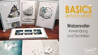 BASICS- einfach erklärt | Walzenroller - Anwendung und Techniken