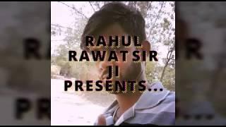 yesi masti aur kahaa //funny video, ..rahul rawat sirji