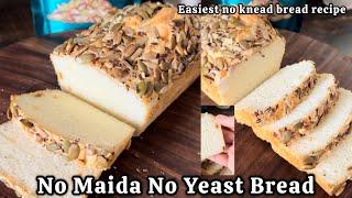 No maida No yeast Bread | Easy No Knead Bread Recipe | Healthy Bread Recipe