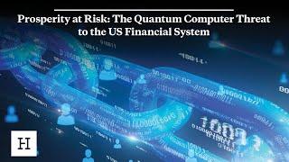 Prosperity at Risk: The Quantum Computer Threat to the US Financial System