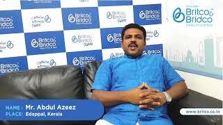 Alumni Abdul Azeez from Edappal describes his life @ Britco