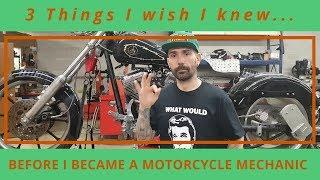 3 Things I Wish I Knew Before I Became a Motorcycle Mechanic