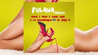 Danny & Temg X La Insuperable X Angel Dior - FULANA REMIX X El Baby R (Audio Oficial)