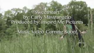 "Sweetheart" by: Carly Mastrangelo [Teaser]