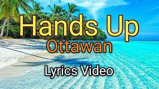 Hands Up - Ottawan (Lyrics Video)