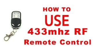 How to use 433MHz RF Remote Control