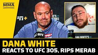 Dana White Reacts to UFC 305, Rips Merab Dvalishvili - MMA Fighting