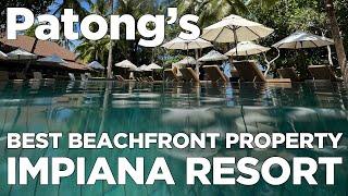 Patong’s (Phuket, Thailand) Best Beachfront Property | Impiana Resort | Luxury Living | Best View