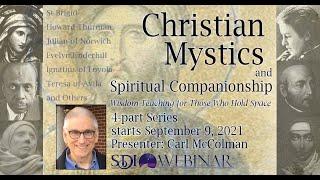 Christian Mystics & Spiritual Companionship - with Carl McColman