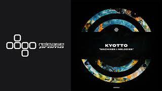 PREMIERE: Kyotto - Machines & Melodies [WARPP]