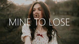 FLOTE - Mine To Lose (Lyrics)