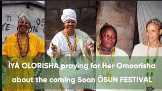 ÌYÁ OLORISHA praying for her Omoorisha | ATYHO TV |